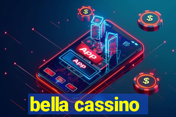 bella cassino